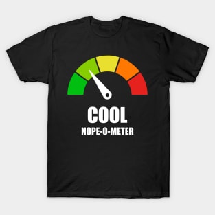 Meter Series - NOPE-O-METER 1- Gauge Level 2 - Cool - 2B T-Shirt